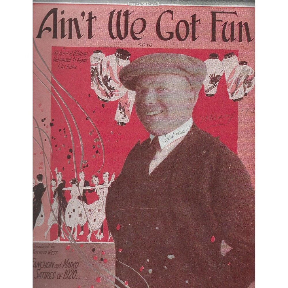 Aint We Got Fun Vintage Sheet Music By Gus & Whiting1921 Arthur West